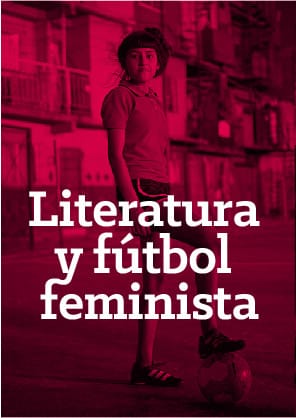 Literatura y fútbol feminista | La tinta