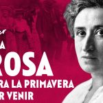 Una Rosa para la primavera por venir #3: Rosa Luxemburgo en Argentina